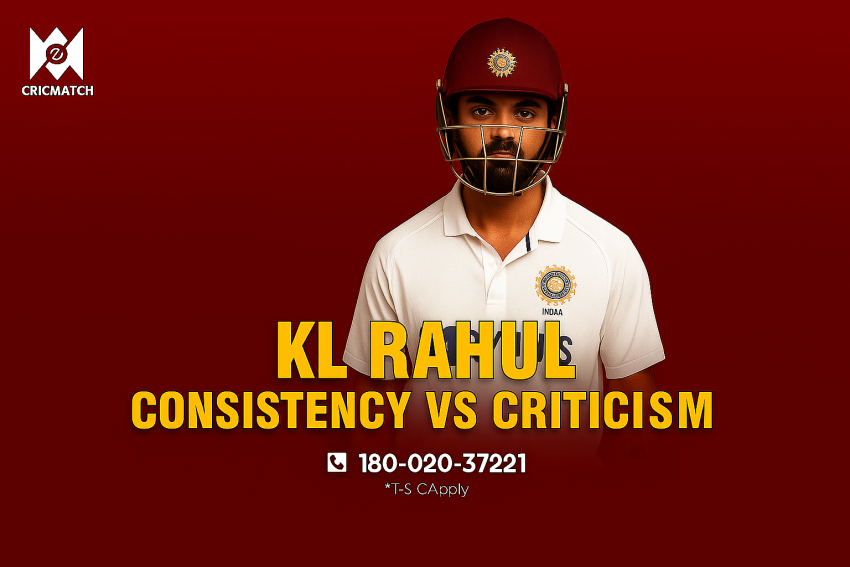 KL Rahul – Consistency vs Criticism